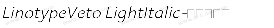 LinotypeVeto LightItalic字体转换